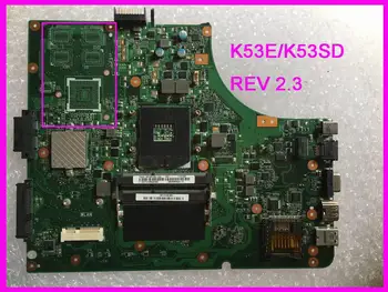 K53E K53SD-mãe Para Asus A53S K53SD K53S K53E laptop placa-mãe DDR3 REV 2.3 teste funcionar