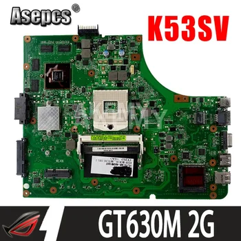 Asepcs K53SV Laptop placa-mãe Para Asus K53SM K53SC K53S K53SJ P53SJ A53SJ Teste original da placa-mãe REV2.1/2.4/3.0/3.1GT630M-2GB